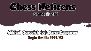 Mikhail Gurevich vs Garry Kasparov • Regio Emilia 199192 [upl. by Ylehsa]