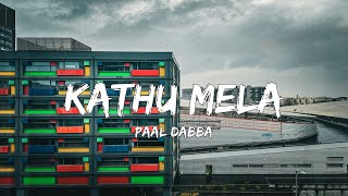 Paal Dabba Kaathu Mela Lyrics [upl. by Griffiths]