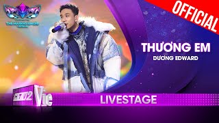 Thương Em  Dương Edward nhẹ nhàng nhưng đầy sâu lắng  The Masked Singer Vietnam 2023 LiveStage [upl. by Tadio123]