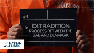 Extradition Process Between the UAE and Denmark [upl. by Hsaniva495]