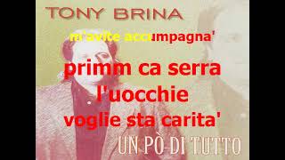 TONY BRINA O FUORILEGGE KARAOKE ORIGINALE [upl. by Nnairam651]