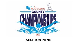 Swim England Hertfordshire County Championships 2022  Session Nine [upl. by Powel411]