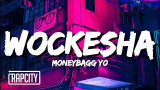 Moneybagg Yo  Wockesha Lyrics [upl. by Yajet]