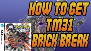 How to Get TM31 Brick Break in Pokemon Platinum [upl. by Audrye]