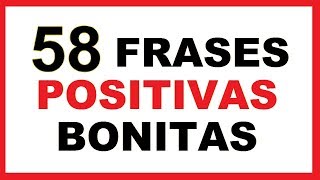 Frases Positivas Cortas Bonitas [upl. by Hedveh]