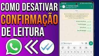 COMO DESATIVAR A CONFIRMAÇÃO DE LEITURA DO WHATSAPP 2024 [upl. by Adnerol]