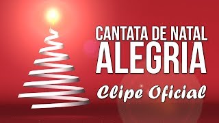 Lindo És  Cantata de Natal ALEGRIA CLIPE [upl. by Body796]