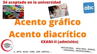 Acento gráfico y acento diacrítico para EXANIII admisión [upl. by Goodyear]