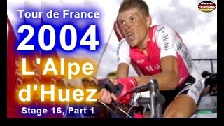 Jan Ullrich ► TdF 2004 ► Stage 16 ► LAlpe dHuez  PART 1 21072004 [upl. by Whitaker]