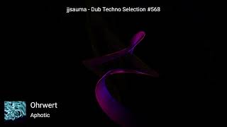 Dub Techno Selection 568 [upl. by Aihsenat]