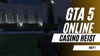 GTA 5 ONLINE  CASINO HEIST  PREP 1 [upl. by Gnivre]