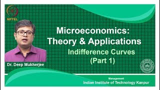 noc18mg22Lec 11Indiffrence Curves Part 1 [upl. by Mcwilliams809]