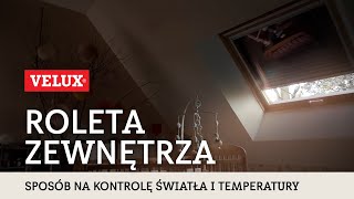 Roleta zewnętrza VELUX – sposób na kontrolę nad światłem i temperaturą [upl. by Gabriela512]