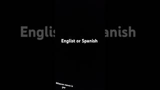 English or spanish [upl. by Kelly]