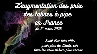 Augmentation des prix des tabacs à pipe amp conseils utiles pour accéder à plus de détails [upl. by Sabah729]