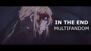 in the end  multifandom amv [upl. by Saitam]