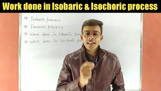 Thermodynamicslecture8Work Done In Isochoric Process and isobaric process [upl. by Kirkwood]