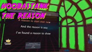 VRCHAT KARAOKE  Hoobastank  The Reason [upl. by Yalonda825]