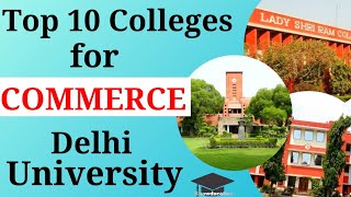 Top 10 Commerce colleges of Delhi University  Bcomh  Bcomp  Courses  fees knowducation [upl. by Okorih]