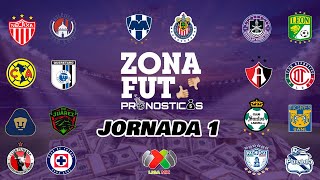 PRONÓSTICOS JORNADA 1 LIGA MX  CLAUSURA 2023 PREDICCIONES ZONA FUT [upl. by Rebekah]