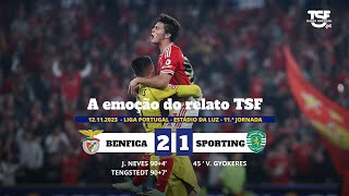 quotQue eternidadequot Ouça a emoção do Relato TSF do dérbi entre Benfica e Sporting [upl. by Conlin568]