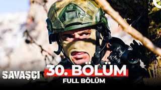 Savaşçı 30 Bölüm [upl. by Jobe253]