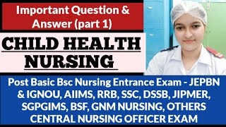 post basic bsc nursing entrance exam 2023 II child health nursing pediatric II part1 [upl. by Enimsay]