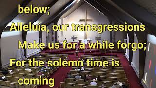 2024 02 11 Alleluia Song of Gladness [upl. by Airdnassac]