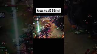 Nasus vs x10 Eldritch tft teamfighttactics 3star nasus [upl. by Aicirtel]