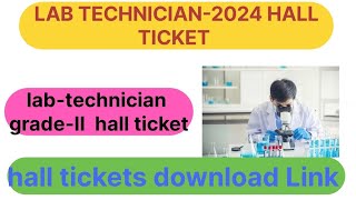 MHSRB LAB TECHNICIAN GRADEII HALL TICKETS 2024 LAB TECHNICIAN HALL TICKET DOWNLOAD 2024 mhsrb [upl. by Anyale]