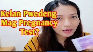 KELAN PWEDENG MG PREGNANCY TEST [upl. by Graubert]