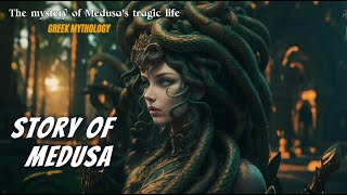 The Story of Medusa Tragic Life  Greek Mythology Mystery [upl. by Melak]