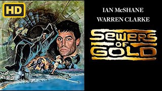 Sewers Of Gold 1979 Ian McShane ¦ Full Movie HD 1080p [upl. by Ynattyrb]