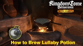 Kingdom Come Deliverance  How to Brew Lullaby Potion [upl. by Alphonsine992]