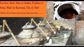 Making of AttarIttar or Indian Perfume in Kannauj [upl. by Caresse]