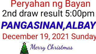 Peryahan ng Bayan  PANGASINAN ALBAY December 19 2021 2ND DRAW RESULT [upl. by Alyl100]