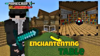 I MADE A ENCHANTENTING TABLE  MINECRAFT SURVIVAL SERIES 121 4 [upl. by Ahseem]