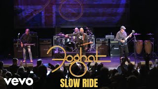 Foghat  Slow Ride [upl. by Pfosi]