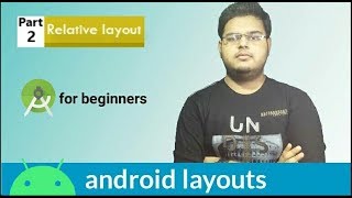 RelativeLayout tutorial for beginners [upl. by Anaitsirc]