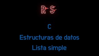 Lista Simple Enlazada en C Estructuras de datos [upl. by Assiruam]