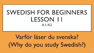 Swedish for beginners Lesson 11 A1A2  Svenska för nybörjare  Lektion 11 [upl. by Edith]