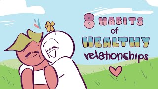 8 Habits of Healthy Relationships [upl. by Aem464]