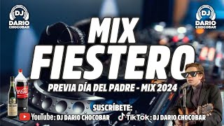 MIX FIESTERO  PREVIA DÍA DEL PADRE  MIX 2024  Dj Darío Chocobar 😎 [upl. by Lacee]