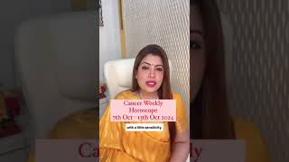 Cancer  Kark  Weekly Horoscope  7th13th Oct 2024  Astrology  Zodiac Sign  Heer Chhabriaa [upl. by Allesiram478]