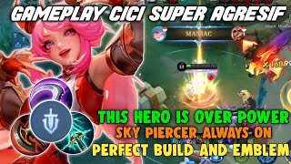 BROKEN🙀17 KILLMANIAC🔥 CICI  SKY PIERCER IS VERY ANNOYING  GAMEPLAY TOP GLOBAL 1 CICI [upl. by Thorstein]