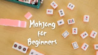 Mahjong for Beginners [upl. by Frodine]