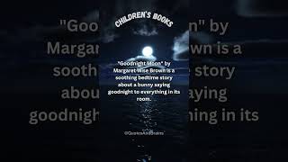 🌙 A Bedtime Classic for All Ages ChildrensBooks GoodnightMoon BelovedStories yt QuotesAndBrains [upl. by Almap604]