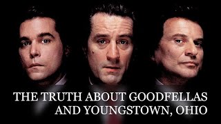 Youngstown Mob Talk The Truth About Goodfellas and Youngstown Ohio [upl. by Gare]