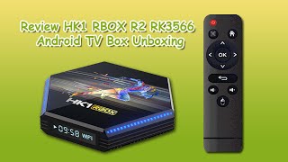 Review HK1 RBOX R2 RK3566 Android TV Box Unboxing [upl. by Squire]