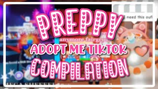 PREPPY ADOPT ME TIKTOK COMPILATION 👑💗🤩 [upl. by Anahsohs]